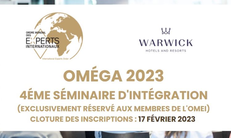  Programme des intervenants – Séminaire d’intégration OMEGA 2023 : 4éme promotion d’experts internationaux titrés à Genève (Suisse), en ferez vous parti ?