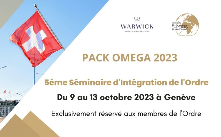  OMEGA 2023 – Ouverture des inscriptions au 5éme séminaire d’intégration (du 9 au 13 octobre 2023) à Genève – Exclusivement réservé aux membres de l’OMEI