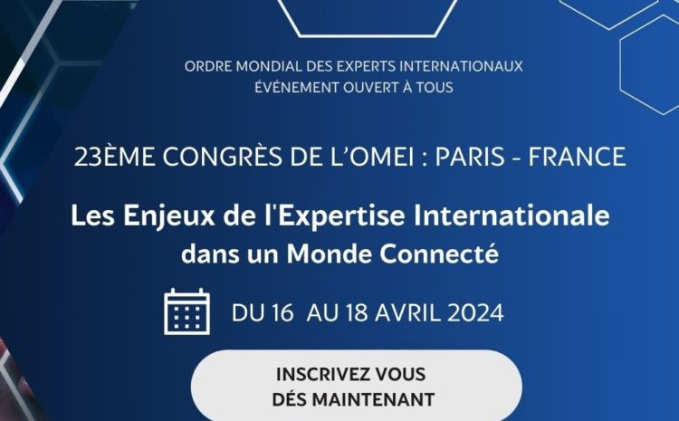 23ème Congrès de l’Ordre à Paris (France) du 16 avril au 18 avril 2024 – Événement ouvert à tous
